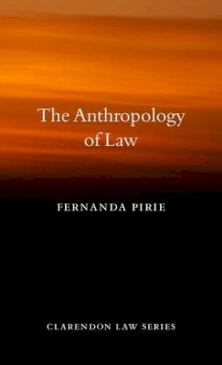 Fernanda Pirie - Anthropology Of Law - 9780199696857 - V9780199696857