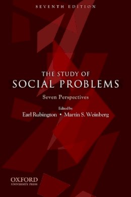 Rubington, Earl; Weinberg, Martin - The Study of Social Problems - 9780199731879 - V9780199731879