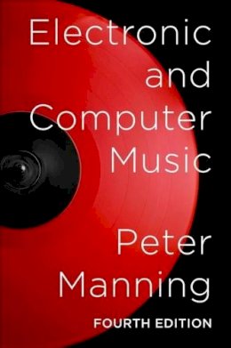 Peter Manning - Electronic and Computer Music - 9780199746392 - V9780199746392