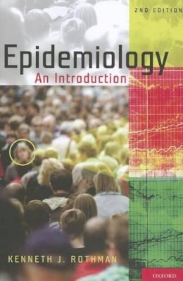 Kenneth J. Rothman - Epidemiology: An Introduction - 9780199754557 - V9780199754557