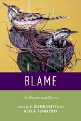 D. Justin; T Coates - Blame: Its Nature and Norms - 9780199860845 - V9780199860845