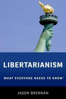 Jason Brennan - Libertarianism: What Everyone Needs to Know® - 9780199933914 - V9780199933914