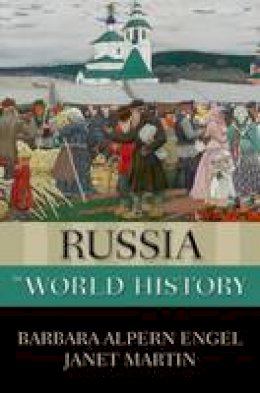 Barbara Alpern Engel - Russia in World History - 9780199947898 - V9780199947898