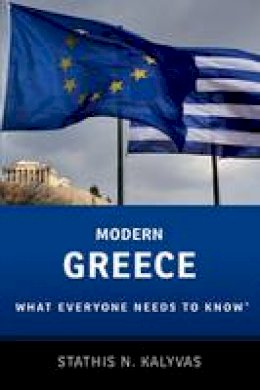 Stathis Kalyvas - Modern Greece: What Everyone Needs to Know (R) - 9780199948796 - V9780199948796