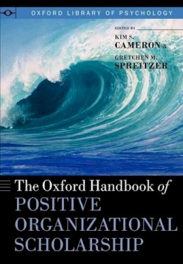 Kim S.; Spr Cameron - The Oxford Handbook of Positive Organizational Scholarship - 9780199989959 - V9780199989959