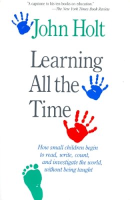 John Holt - Learning All The Time - 9780201550917 - V9780201550917