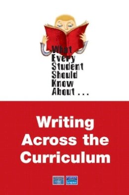 Laura Vernon - What Every Student Should Know About Writing Across the Curriculum - 9780205589135 - V9780205589135