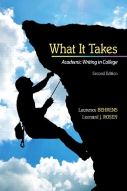 Behrens, Laurence; Rosen, Leonard J. - What it Takes - 9780205864843 - V9780205864843