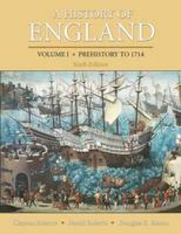 Clayton Roberts - A History of England, Volume 1: Prehistory to 1714 - 9780205867776 - V9780205867776