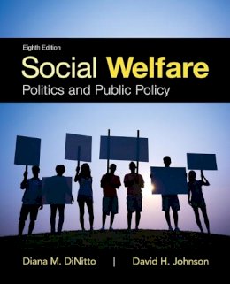 David Johnson - Social Welfare: Politics and Public Policy (8th Edition) - 9780205959136 - V9780205959136