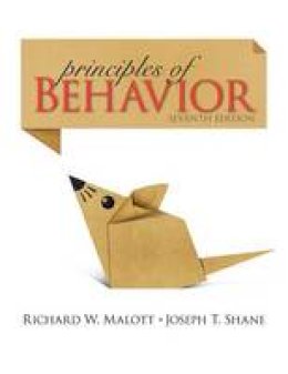 Richard W. Malott - Principles of Behavior - 9780205959495 - V9780205959495