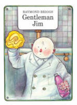 Raymond Briggs - Gentleman Jim - 9780224085243 - V9780224085243