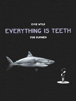 Evie Wyld - Everything is Teeth - 9780224099714 - V9780224099714