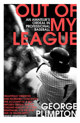 George Plimpton - Out of My League - 9780224100410 - V9780224100410