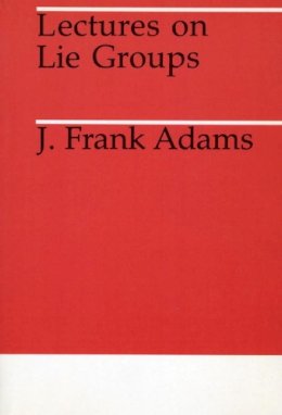J. F. Adams - Lectures on Lie Groups - 9780226005300 - V9780226005300