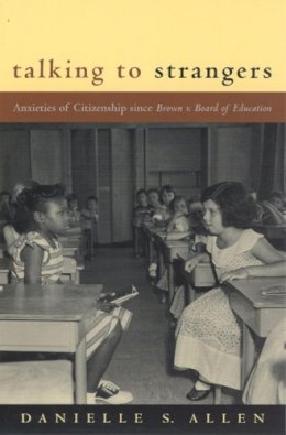 Danielle Allen - Talking to Strangers - 9780226014678 - V9780226014678