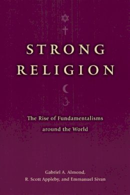 Gabriel A. Almond - Strong Religion - 9780226014982 - V9780226014982