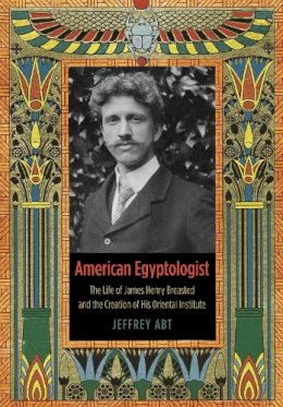 Jeffrey Abt - American Egyptologist - 9780226045344 - V9780226045344