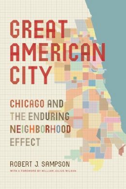 Robert J. Sampson - Great American City - 9780226055688 - V9780226055688