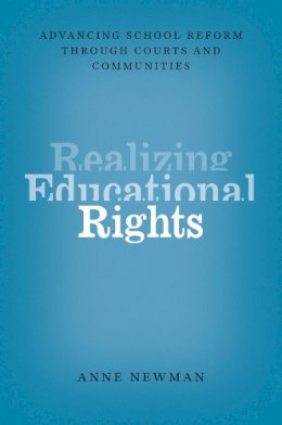 Anne Newman - Realizing Educational Rights - 9780226071749 - V9780226071749