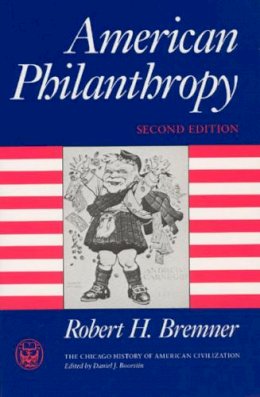 Robert H. Bremner - American Philanthropy - 9780226073255 - V9780226073255