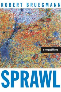 Robert Bruegmann - Sprawl - 9780226076904 - V9780226076904