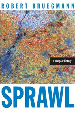 Robert Bruegmann - Sprawl - 9780226076911 - V9780226076911