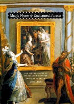 David J. Buch - Magic Flutes and Enchanted Forests - 9780226078090 - V9780226078090