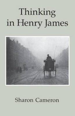 Sharon Cameron - Thinking in Henry James - 9780226092317 - V9780226092317