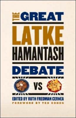 Ruth Fredman Cernea - The Great Latke-Hamantash Debate - 9780226100241 - V9780226100241