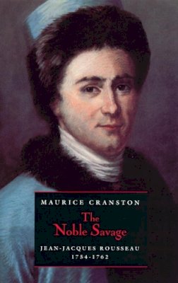 Maurice Cranston - The Noble Savage - 9780226118642 - V9780226118642