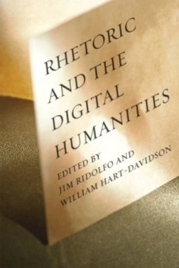 Jim Ridolfo - Rhetoric and the Digital Humanities - 9780226176697 - V9780226176697