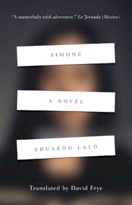 Eduardo Lalo - Simone - A Novel - 9780226207483 - V9780226207483