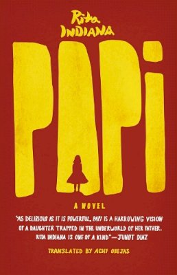 Rita Indiana - Papi: A Novel - 9780226244891 - V9780226244891