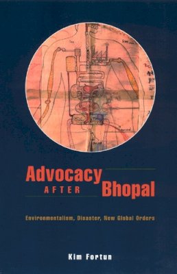 Kim Fortun - Advocacy After Bhopal - 9780226257204 - V9780226257204