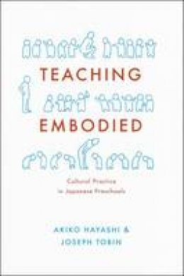 Akiko Hayashi - Teaching Embodied - 9780226263106 - V9780226263106