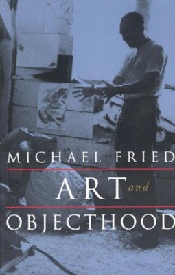 Michael Fried - Art and Objecthood - 9780226263199 - V9780226263199