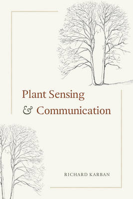 Richard Karban - Plant Sensing and Communication (Interspecific Interactions) - 9780226264707 - V9780226264707