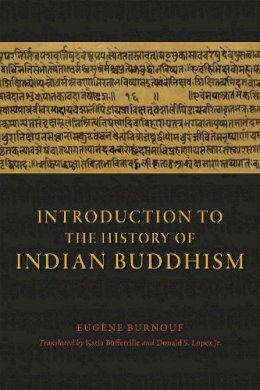 Eugene Burnouf - Introduction to the History of Indian Buddhism - 9780226269689 - V9780226269689