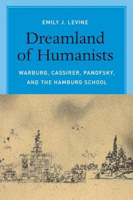 Emily Levine - Dreamland of Humanists - 9780226272467 - V9780226272467