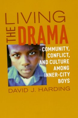 David J. Harding - Living the Drama - 9780226316659 - V9780226316659