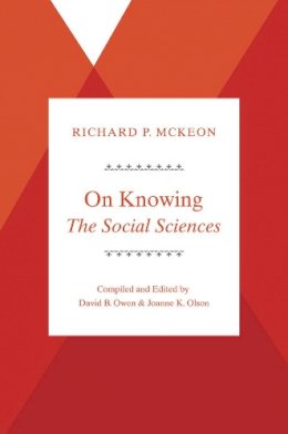 Richard P. McKeon - On Knowing-the Social Sciences - 9780226340180 - V9780226340180