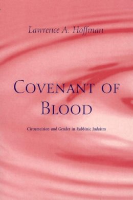 Lawrence A. Hoffman - Covenant of Blood - 9780226347844 - V9780226347844