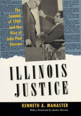 Kenneth A. Manaster - Illinois Justice - 9780226350103 - V9780226350103