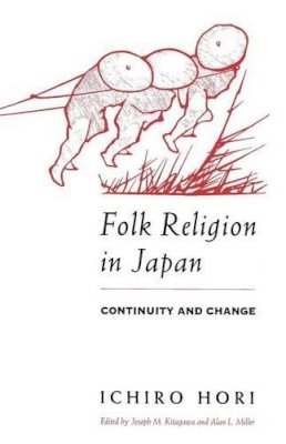 Ichiro Hori - Folk Religion in Japan - 9780226353340 - V9780226353340