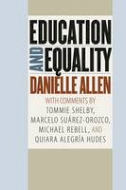 Danielle Allen - Education and Equality - 9780226373102 - V9780226373102