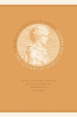 Marcus Aurelius - Marcus Aurelius in Love - 9780226378114 - V9780226378114