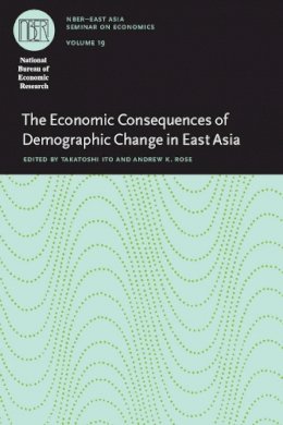 Takatoshi Ito (Ed.) - The Economic Consequences of Demographic Change in East Asia - 9780226386850 - V9780226386850