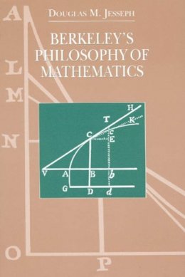 Douglas M. Jesseph - Berkeley's Philosophy of Mathematics - 9780226398983 - V9780226398983