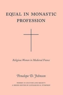 Penelope D. Johnson - Equal in Monastic Profession - 9780226401867 - V9780226401867